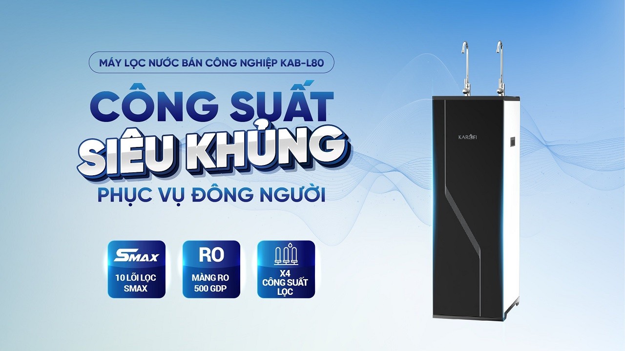 Máy lọc nước bán công nghiệp Karofi KAB-L80 công suất lọc siêu khủng
