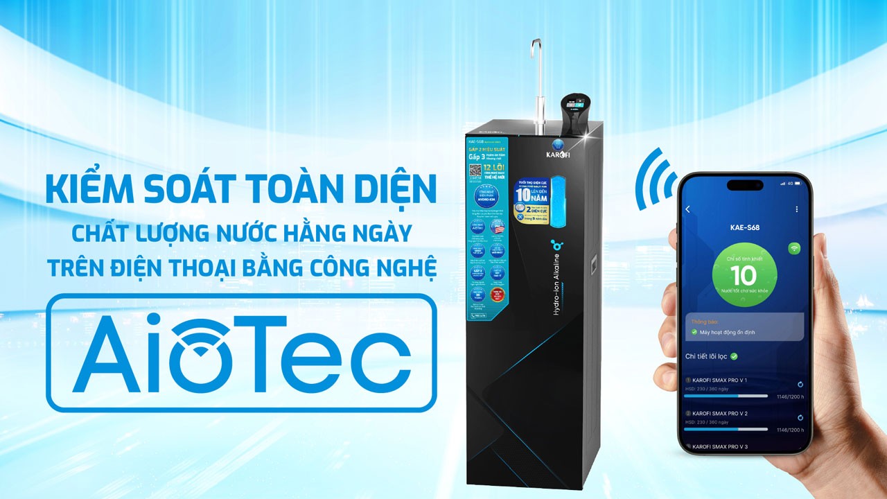 Máy lọc nước Hydro-ion kiềm Karofi KAE-S68 được trang bị công nghệ AioTec