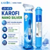Lõi Số 8 Karofi Nano Silver chính hãng - Karofi Hưng Thịnh