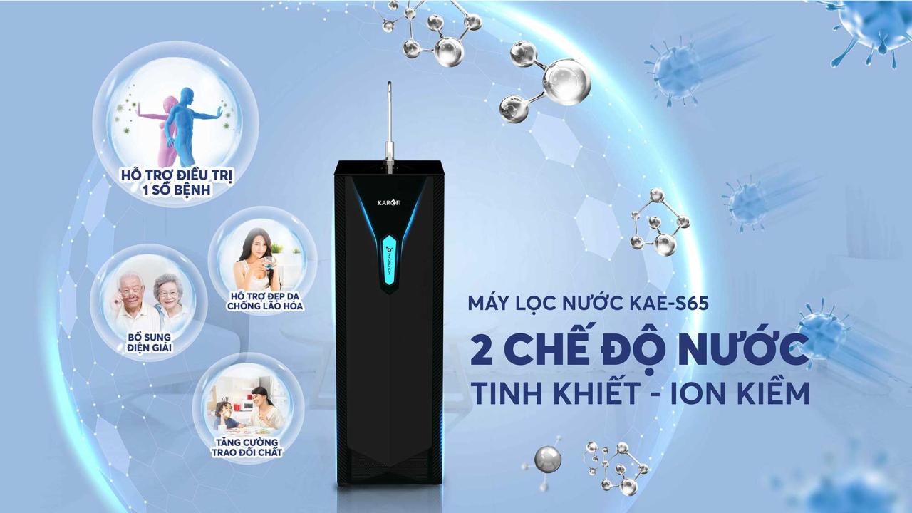 Máy lọc nước Hydro-ion kiềm Karofi KAE-S65 - 2 chế độ nước tinh khiết - Ion kiềm