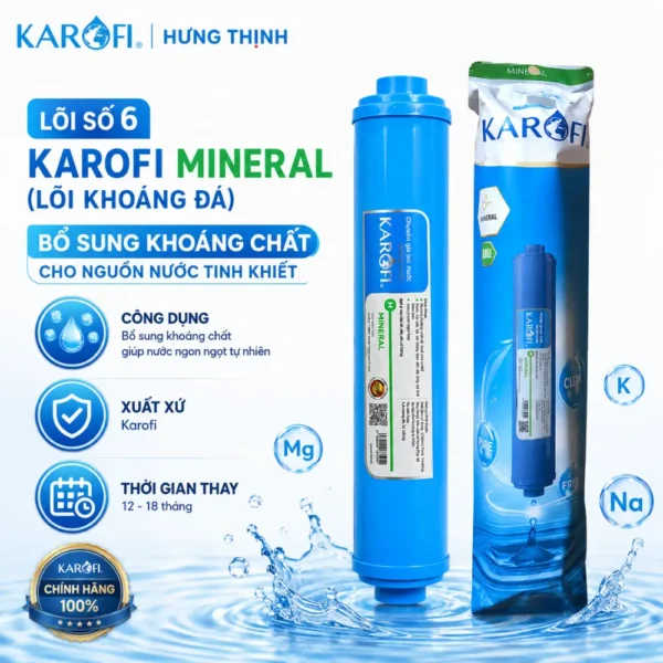 Lõi số 6 Karofi Mineral khoáng đá chính hãng - Karofi Hưng Thịnh