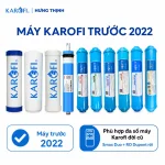 Bộ 10 lõi lọc karofi máy trước 2022 chính hãng - Karofi Hưng Thịnh