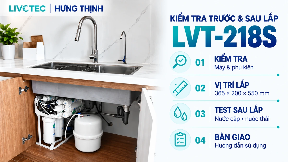 Kiểm tra vị trí máy, bình áp, nước cấp, nước thải, nguồn điện, vòi và rò nước khi lắp Livotec 218S